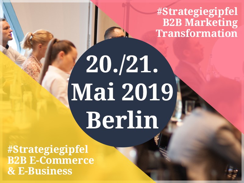 Strategiegipfel B2B Marketing Transformation 2019